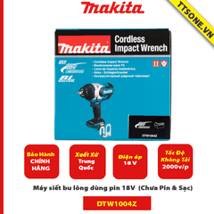 Máy siết bu lông dùng pin 18V Makita DTW1004Z (Chưa Pin & Sạc)-Chính Hãng