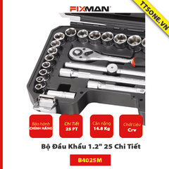 Bộ Đầu Khẩu 1.2" 25 Chi Tiết FIXMAN B4025M - Chính hãng