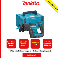 Máy cưa kiếm dùng pin Makita DJR188Z (Không kèm pin, sạc)-Chính Hãng