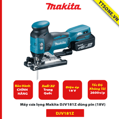 Máy cưa lọng dùng pin Makita DJV182Z (18V) - Chính Hãng