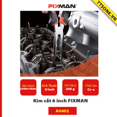 Kìm cắt 6 inch FIXMAN A0402 - Chính hãng