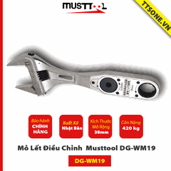 Mỏ Lết dải 0-38 mm có thước có chuôi khẩu bánh cóc 19mm ( quay tự động qua máy khoan) Musttool DG-WM19  - Chính Hãng