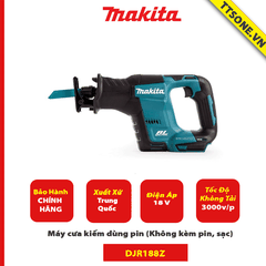 Máy cưa kiếm dùng pin Makita DJR188Z (Không kèm pin, sạc)-Chính Hãng