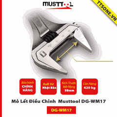 Mỏ Lết Điều Chỉnh  Musttool DG-WM17 Có Bộ Điều hiển Ratchet 17mm - Chính Hãng
