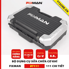 Bộ Dụng Cụ Sửa Chữa Cơ Khí 111 Chi Tiết FIXMAN BT111 - Chính hãng