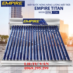 Máy tắm nước nóng năng lượng mặt trời Empire Titan 200 Lít – TT2020