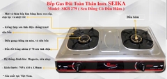 Bếp Gas Đôi Seika SKB-279