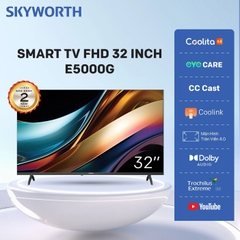 Smart Tivi Led Skyworth FHD 32 inch 32E5000G