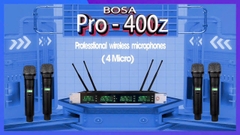 MICRO KHÔNG DÂY BOSA 4 MIC PRO 400Z