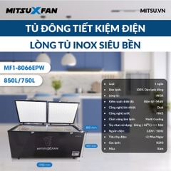TỦ ĐÔNG MITSUXFAN 1 NGĂN INOX DÀN LẠNH ĐỒNG 850/750L - MF1-8066EPW