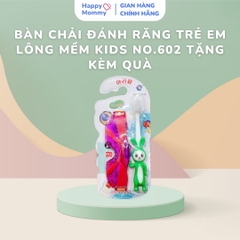 Bàn Chải Đánh Răng Trẻ Em Lông Mềm KIDS NO.602 tặng kèm quà