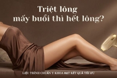 Triệt lông mấy buổi thì hết lông? Liệu trình chuẩn Y khoa