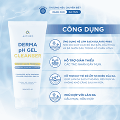 Gel rửa mặt sạch sâu dành cho da dầu mụn Actidem Derma pH Gel Cleanser 150ml