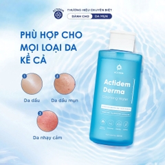Tẩy trang Actidem Derma Cleansing Water cho da mụn, nhạy cảm 500ml