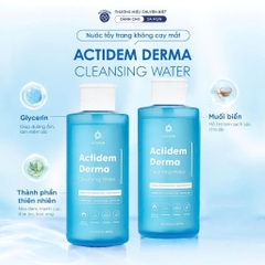 Tẩy trang Actidem Derma Cleansing Water cho da mụn, nhạy cảm 500ml