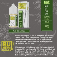 Bushou Naginata Trà Sâm Dứa salnic 30mg/50mg - MON VAPE