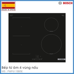 Bếp Từ Âm 4 Vùng Nấu Bosch PWP611BB5E