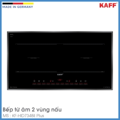 Bếp Từ 2 Vùng Nấu Kaff KF-HID7348II Plus