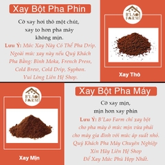 Cà phê rang xay nguyên chất Blend 90% Robusta và 10% Arabica B'lao Farm rang mộc ,gu hiện đại,không hương liệu và chất bảo quản B91