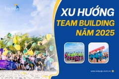 Team building 2025: Những xu hướng mới 'lên ngôi'
