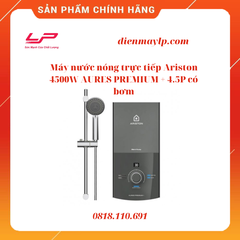 Máy nước nóng trực tiếp Ariston AURES PREMIUM+ 4.5P ( Có bơm)