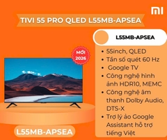 Google Tivi Xiaomi A Pro QLED 4K 55 inch L55MB-APSEA 2026