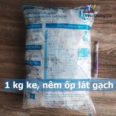 Túi 1 kg Ke nêm cân bằng lát gạch