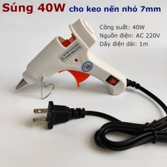 Súng bắn keo nến 40W 50W 80W - Tương Thích Keo 7mm & 11mm