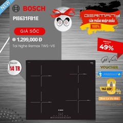 Bếp Từ BOSCH PIE631FB1E 4 Vùng Nấu Serie 6 - Hàng Nhập Khẩu Đức