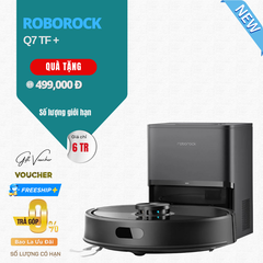 Robot Hút Bụi Lau Nhà Roborock Q7 TF+ Series - Bản Quốc Tế