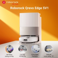 Robot Hút Bụi Roborock Q Revo Edge 5V1 - Hàng Chính Hãng