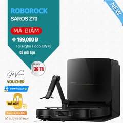 Robot Hút Bụi Lau Nhà Roborock Saros Z70 – Bản Quốc Tế