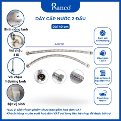 Dây cấp nước bình nóng lạnh, vòi chậu, lavabo, vòi lạnh bệt RANCO inox 304 chống rỉ sét 40cm KT - 901