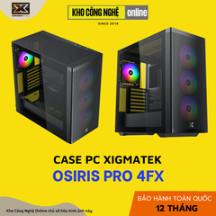 Vỏ Case Xigmatek OSIRIS PRO 4FX