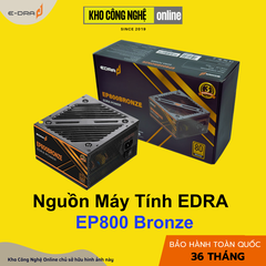 NGUỒN EDRA EP800 Bronze (FAN 12cm, cable dẹt)