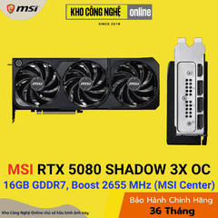 Card màn hình MSI GeForce RTX 5080 16G SHADOW 3X OC
