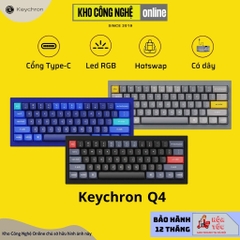 Keychron Q4 - Bàn phím cơ custom QMK 60%