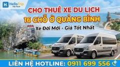 Thuê Xe Du Lịch 16 Chỗ Quảng Bình: Bảng Giá và Kinh Nghiệm Đặt Xe Uy Tín A-Z