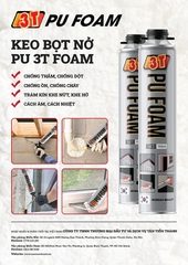 Keo bọt nở 3T PU Foam chính hãng tốt nhất