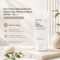 Kem Chống Nắng Dưỡng Ẩm Merikit Aqua Shining Sunblock SPF50+ PA+++ 60ml