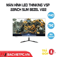 Màn Hình Máy Tính VSP ThinKing 22inch tràn viền Slim Bezel Vi22(IP21501S)