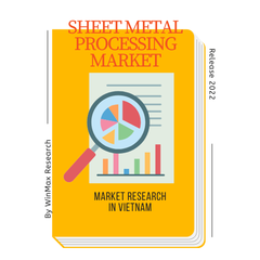 Sheet Metal Processing Market in Vietnam