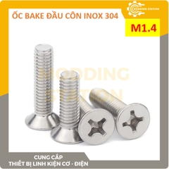 Ốc Bake đầu côn inox 304 size M1.4x5