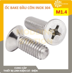 Ốc Bake đầu côn inox 304 size M1.4x5