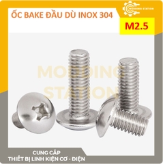 Ốc Bake đầu dù inox 304  size M2.5x4