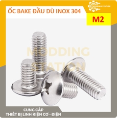 Ốc Bake đầu dù inox 304  size M2x6