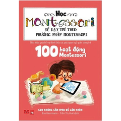 Combo 4 quyển Học Montessori - Để dạy trẻ theo phương pháp Montessori.