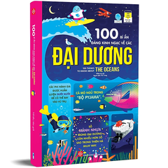 100 Bí Ẩn Đáng Kinh Ngạc Về Các Đại Dương - 100 Things To Know About The Oceans
