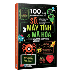 100 Bí Ẩn Đáng Kinh Ngạc Về Số, Máy Tính Và Mã Hóa - 100 Things To Know About Numbers, Computers & Coding