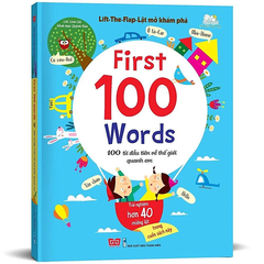 Sách Tương Tác-Lift-The-Flap – Lật Mở Khám Phá - First 100 Words - 100 Từ Đầu Tiên Về Thế Giới Quanh Em